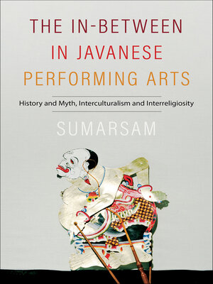 cover image of The In-Between in Javanese Performing Arts